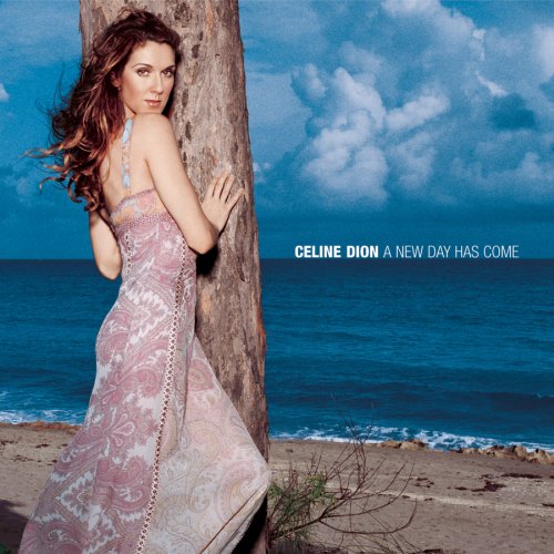 Celine Dion - 2002 A New Day Has Come